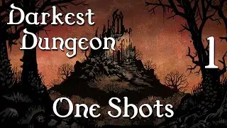 One Shots - Darkest Dungeon: Folge 1
