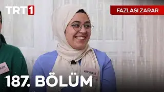 Fazlası Zarar 187. B&ouml;l&uuml;m