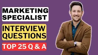 Marketing Specialist Interview Questions & Answers | How to Pass the Marketing Specialist Interview