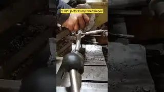 Ejector Pump Shaft Repair |Thread & Seal Fix#EjectorPumpRepair#LatheWork#MechanicalRepair#Machinist