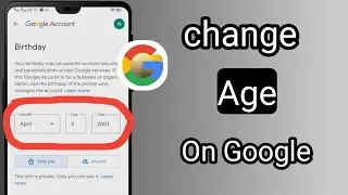 How to Change Your Age on Google Account || Change Your Google Birthday.