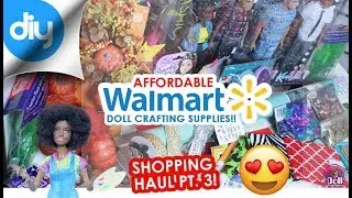 DIY! Affordable Supplies for Doll Crafts Pt. 3 | Walmart Finds!
