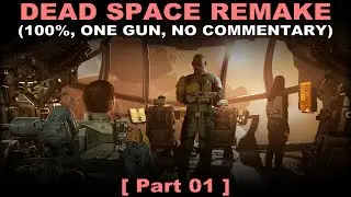 Dead Space Remake walkthrough part 1 (100%, One gun, No commentary) PC 60FPS