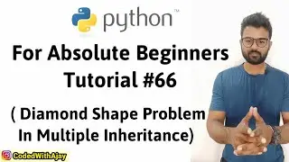 Diamond Shape Problem In Multiple Inheritance | Python Tutorials For Absolute Beginners In Hindi #66