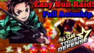Easy Sun Raid Gameplay (Full Autoskip) 3x In All Star Tower Defense | ASTD Roblox