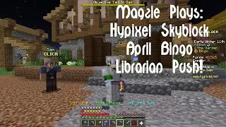 Bingo For April 2024 Day 7: The Librarian Book Grind: Magzie's Hypixel Skyblock Playthrough!  EP:366
