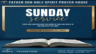 FATHER SON HOLY SPIRIT PRAYER HOUSE | SUNDAY SERVICE | WORD BY KRTHIKEYAN D