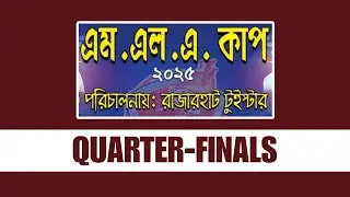 MLA CUP 2025 🏆 (Rajarhat Twister) QUARTER-FINALS, DATE: 31/12/2025