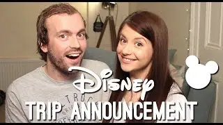 DISNEY TRIP ANNOUNCEMENT | BECKY AND LLOYD