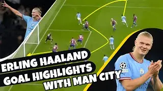 ERLING HAALAND GOAL FOR MANCHESTER CITY | HAALAND GOALS HIGHLIGHTS
