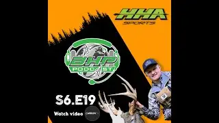 BowHunterPlanet Podcast - S6E19 - HHA SPORTS (SHORT)