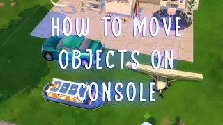 How to Move Objects on Console - Sims 4