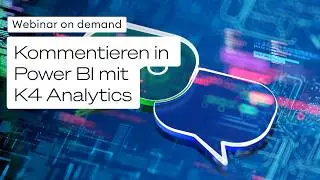 Webinar Kommentieren in Power BI mit K4 Analytics