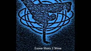 Esone-Shots 2 Shine
