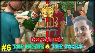 I BECAME THE KING OF SCHOOL !!! 😎🔥🔥 | BULLY SCHOLARSHIP EDITION GAMEPLAY #06