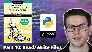 Automate the Boring Stuff with Python - Part 10: Reading and Writing Files