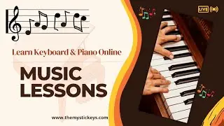 Learn Keyboard & Piano Online with The Mystic keys