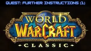 WoW Classic: Further Instructions (1)