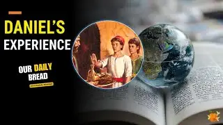 Our Daily Bread: &ldquo;Daniel&rsquo;s Experience&rdquo; Devotional by Ellen G White&mdash;Counsels on Health