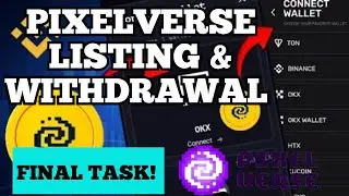 Pixelverse Withdrawal Final Task | Dashboard Wallet Connection | Pixifi Listing