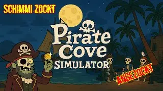 Pirate Cove Simulator - (16) Langsam gehen die Kr&auml;uter aus!
