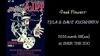 TYLA & DAVE KUSWORTH / Dead Flowers ♪