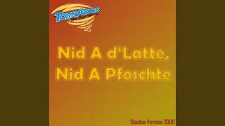 Nid A d'Latte, Nid A Pfoschte