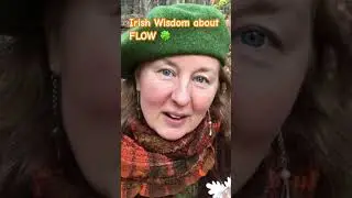 How to Flow with Life - Irish Proverb Wisdom #motivation #life #ireland