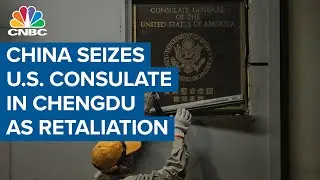 China seizes U.S. consulate in Chengdu as retaliation for Houston