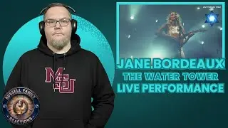 Jane Bordeaux - The Water Tower (Live Performance) Reaction