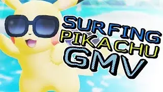 Surfing Pikachu GMV (from Hoodie Talks About Pok&eacute;mon: Let's Go, Pikachu! & Eevee!)