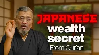How They Created Multiple Billion Dollar Companies - Japanese Wealth Secret From Qur&rsquo;an!