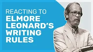 Reacting to Elmore Leonard's 10 Writing Rules