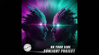 Sunlight Project - On Your Side [Sunlight Tunes]    #trancemusic