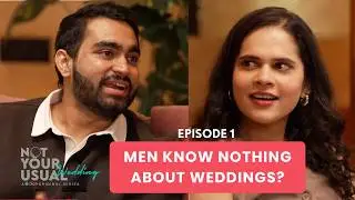 FilterCopy | Not Your Usual Wedding | Episode 1 | How They Met | Valentine's Special