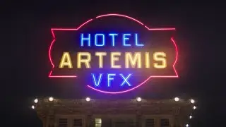 Hotel Artemis VFX Reel | Cantina Creative