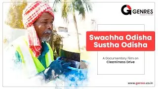 ସ୍ଵଛ ଓଡିଶା ସୁସ୍ଥ ଓଡିଶା || Swachh Odisha Sustha Odisha||Documentary Film|| Genres Ad