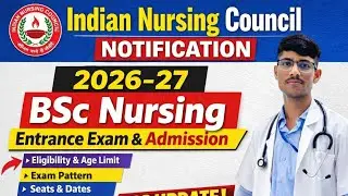 📢 Indian Nursing Council Notification 2026&ndash;27 | BSc Nursing Entrance Exam & Admission