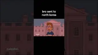 Bro sent to North Korea - #goanimate