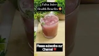 Falsa Juice Health Benefits &hearts;️ #falsajuice #healthbenefits #juice #summerjuice #falsajuicerecipe