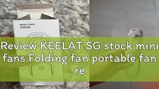 Review KEELAT SG stock mini fans Folding fan portable fan rechargeable Strong Wind handheld fan USB