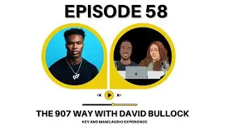 Ep 58: The 907 Way with David Bullock