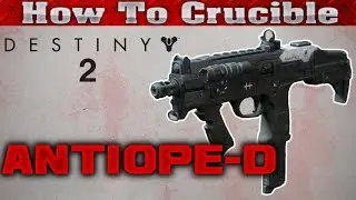 Destiny 2 How To Crucible: Antiope-D Review
