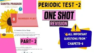 Class 7 Maths PT-2 One Shot Revision | Chapter 6 Number Play | Part -2 | Ganit Prakash | KaliyaanTV