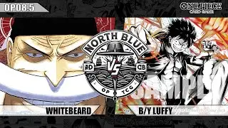 [OP08.5] Local Tournament Match: Whitebeard VS B/Y Luffy - EP064 | One Piece TCG