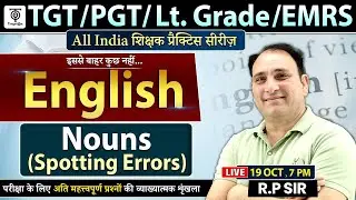 TGT/PGT/Lt. Grade / EMRS ENGLISH | NOUNS (Spotting Errors) ...R.P sir