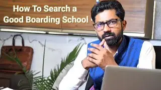 How To Search a Good Boarding School | Best Boarding School in India | TOP Boarding Schools
