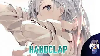 Nightcore - Fitz and the Tantrums - HandClap