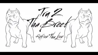 T2TB Geechee & T2TB Sophie Tru2thabreed@gmail.com