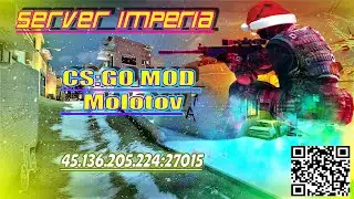 Counter Strike Source v.92 Сервер Империя CS:GO MOD IP 45.136.205.224:27015 заходите хороший сервер